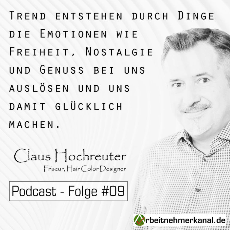 Arbeitnehmerkanal Podcast – Folge 09 – Claus Hochreuter – Teil 1/2