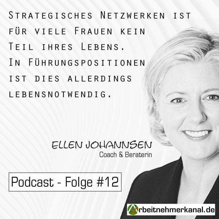Arbeitnehmerkanal Podcast – Folge 12 – Ellen Johannsen – Frauen in Führungspositionen – Teil 2/2